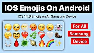 iOS 14.6 Emojis on Samsung | iOS Emojis On Android Samsung