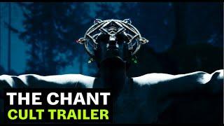 The Chant | Cult Trailer