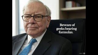 Warren Buffet advice Beware of Geeks Bearing Formulas