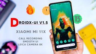 DroidX Official for Mi 11x Review, New way to Record Call, Smooth Ui, Leica Camera, Good Performance