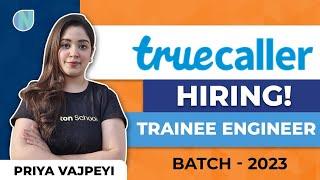 Truecaller is Hiring |Off Campus Hiring |  Level up with Priya