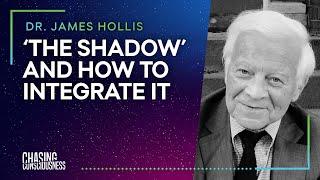 'THE SHADOW' & HOW TO INTEGRATE IT - Dr. James Hollis #48