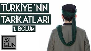 Türkiye'nin Tarikatları 1. Bölüm | 1997 | 32. Gün Arşivi