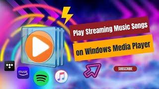 How to Play Streaming Music on Windows Media Player - 100% Works for Spotify, Apple Music and more!