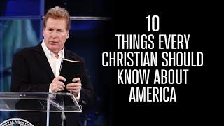 10 Things Every Christian Should Know About America