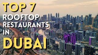 Top 7️⃣ Rooftop Restaurants in Dubai 2024  [English]