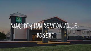 Quality Inn Bentonville-Rogers Review - Bentonville , United States of America