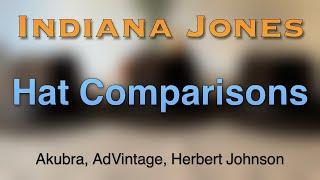 Indiana Jones Fedora Hat Comparisons (Akubra, AdVintage, Herbert Johnson) 2024