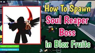 How To Spawn Soul Reaper Boss In Blox Fruit (2024) | Blox Fruits Soul Reaper Spawn Guide