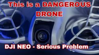  Dangerous Faults Revealed : DJI Neo Camera Drone - DO NOT FLY