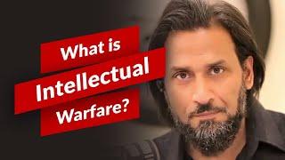 What is Intellectual Warfare? | Sahil Adeem Explained