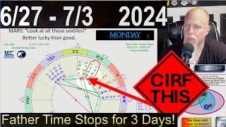 Time Stops for 3 Days! CIRF #419: 6/27 - 7/3  2024