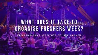 What does it take to organise freshers week? | Event Management | Event Promotion | Club Nights