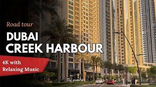 Driving Through Dubai Creek Harbour | Scenic Drive Tour in 4K | A Stunning 2024 Sunset Drive!