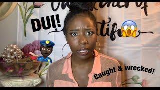 I Got A DUI | DUI Storytime!