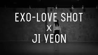 지연(JIYEON) | 엑소(EXO) - 러브샷(Love Shot) DANCE COVER