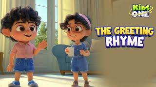 The Greeting Rhyme for Kids | Fun Goody Goody Good Morning Song | Kidsone Nursery Rhymes