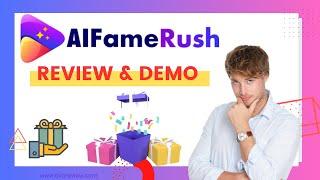 AI FameRush Review & Demo - Legit or SCAM!? Exposed?