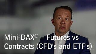 5. Mini DAX Futures vs CFD & ETF