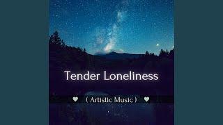 Tender Loneliness