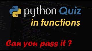 Python Quiz in Functions | Beginners Test - 15 Multiple Choice Questions !