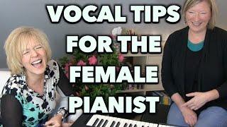 4 Top Vocal Tips for the Female Voice - Sing and Play Piano - Voice Lesson