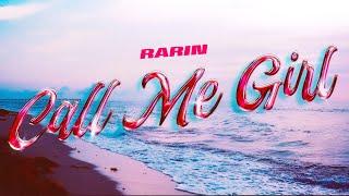 Rarin - Call Me Girl (Sped Up) (Official Lyric Video)