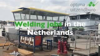 Welding jobs the Netherlands | Optima Uitzendburo