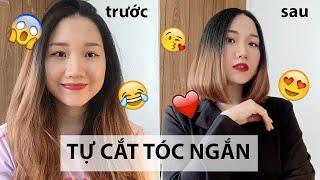 TỰ CẮT TÓC NGẮN ĐỂ MỪNG SINH NHẬT 17 tuổi lần thứ 10 