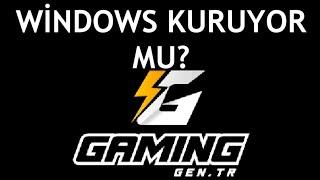 Gaming Gen TR Windows Kuruyor Mu?