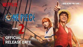 One Piece Season 2 Release Date | One Piece Season 2 Trailer | Netflix