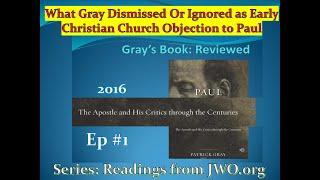 Anti-Paul Passages in NT Downplayed in Gray's Review of Anti-Paulinism -- Revelation & 2d Peter Pt 1