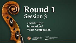 Round 1 - Session 3 - 2nd Stuttgart International Violin Competition