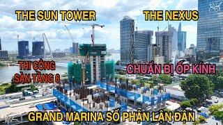 The Sun Tower Thi Công Sàn Tầng 6, The Nexus Chuẩn Bị Ốp Full Kính, Grand Marina Lận Đận