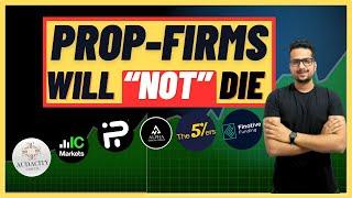 The FUTURE of PROP FIRMS:  Every TRADER Needs to Know !