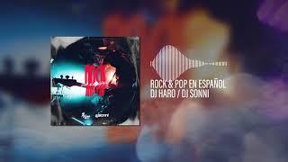 MIX ROCK & POP EN ESPAÑOL (JULIETA VENEGAS, ENANITOS VERDES, LOS FABULOSOS CADILLACS) FEAT. DJ SONNI