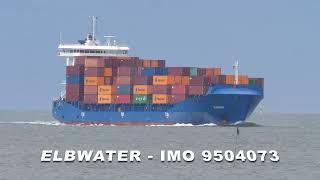 ELBWATER - IMO 9504073 - Ship Spotting 4K