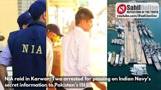 NIA arrests two in Karwar for leaking naval base secrets to ISI. Investigation on going