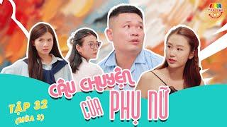 [Tập 32] CÂU CHUYỆN CỦA PHỤ NỮ | TẠP HÓA CƯỜI MÙA 3 | CƯỜNG CÁ x HÀN TRANG