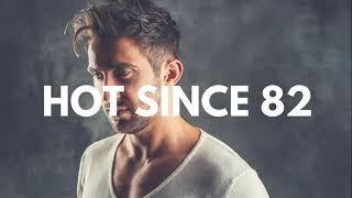 Hot Since 82 - Centennial Mixtape