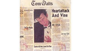 Tom Waits - "Jersey Girl"