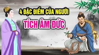 Cổ nhân giảng: Đây là 4 đặc điểm thường thấy ở người “tích âm đức”, hãy xem bạn có bao nhiêu?