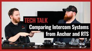 Comparing Intercom Systems from Anchor and RTS on Pro Acoustics Tech Talk Ep. 35