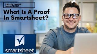 What Is A Proof In Smartsheet? All You Need To Know...