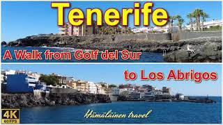 Tenerife walking tour from Golf del Sur to Los Abrigos 4k