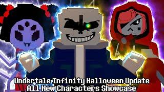 UPDATE + HALLOWEEN EVENT!!! Undertale Infinity All New Characters/Reworks Showcase