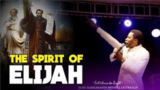 THE SPIRIT OF ELIJAH - Apostle Michael Orokpo