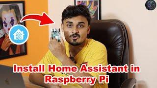 Install Home Assistant on a Raspberry Pi : Detailed Guide for Beginners