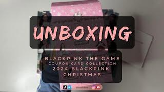 UNBOXING: BLACKPINK THE GAME COUPON CARD COLLECTION - 2024 BLACKPINK CHRISTMAS