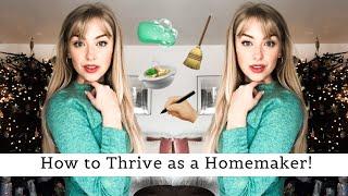 5 Steps to THRIVING as a Homemaker